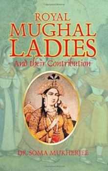 Paperback Royal Mughal Ladies Book