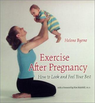 Paperback Exercise After Pregnancy: How to Look and Feel Your Best Book