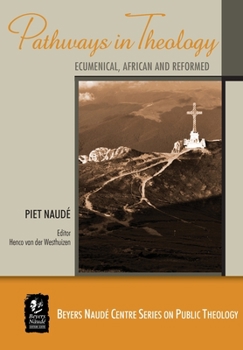 Paperback Pathways in Theology: Ecumenical, African and Reformed Book