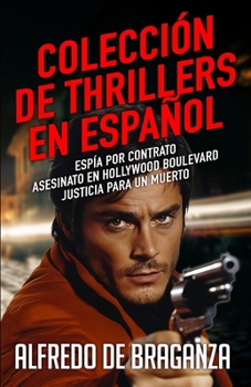 COLECCIÓN DE THRILLERS EN ESPAÑOL: Espionaje, Acción, Aventura y Suspense: de la adictiva serie David Ribas 19-21 (Serie David Ribas Pack Promo) (Spanish Edition)