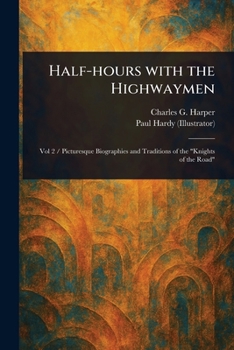 Paperback Half-hours With the Highwaymen Book