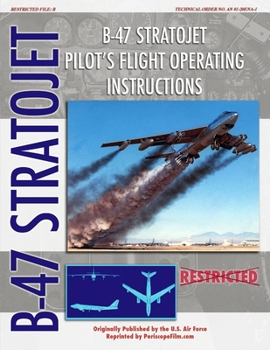 Paperback B-47 Stratojet Pilot's Flight Operating Instructions Book