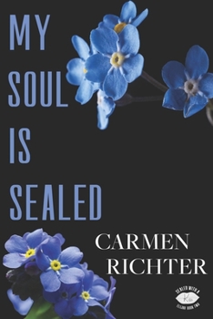 My Lips Are Sealed (Sealed With a Kiss) - Book #6 of the Sealed With a Kiss