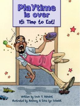 Hardcover Playtime is Over, It's Time to Eat! Book