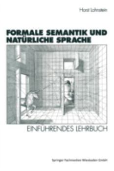 Paperback Formale Semantik Und Natürliche Sprache: Einführendes Lehrbuch [German] Book