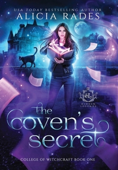 The Coven's Secret - Book #1 of the Hidden Legends: College of Witchcraft