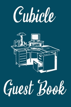 Paperback Cubicle Guest Book: Funny Coworker or Manager Leaving Gift Book