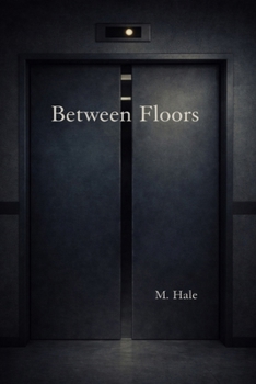 Paperback Between Floors: A Literary Passage Through Inner Transitions Book