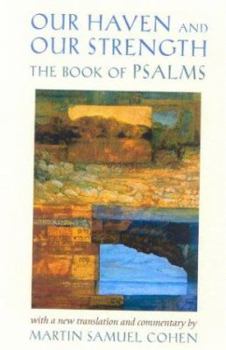 Hardcover Our Haven and Our Strength: The Book of Psalms Book
