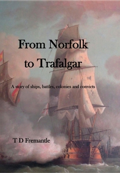 Hardcover From Norfolk to Trafalgar Book