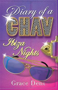 Ibiza Nights - Book #4 of the Diary of a Chav