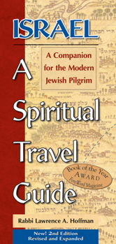 Paperback Israel--A Spiritual Travel Guide (2nd Edition): A Companion for the Modern Jewish Pilgrim Book