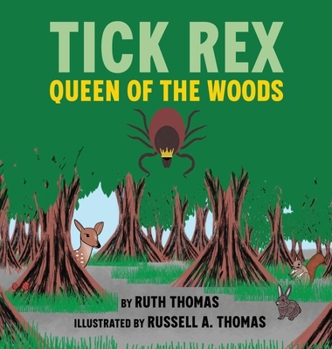 Hardcover Tick Rex: Queen of the Woods Book