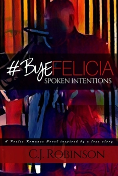 Paperback #ByeFelicia: Spoken Intentions Book