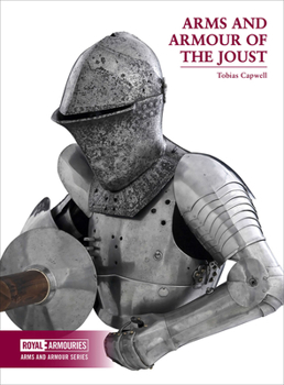 Paperback Arms and Armour of the Joust Book