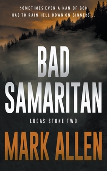 Paperback Bad Samaritan: A Lucas Stone / Primal Justice Novel Book