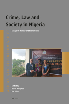 Paperback Crime, Law and Society in Nigeria: Essays in Honour of Stephen Ellis Book