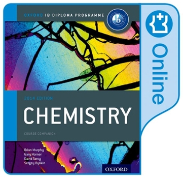 Misc. Supplies IB Chemistry Online Course Book: 2014 Edition: Oxford IB Diploma Program Book