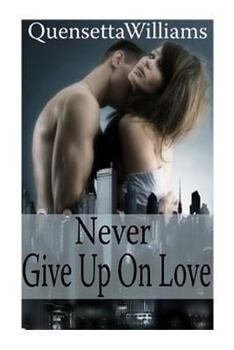 Paperback Never Give Up On Love Book
