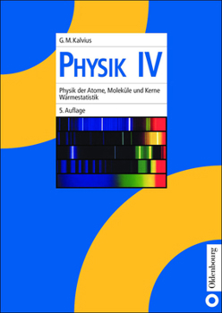 Paperback Physik IV: Physik Der Atome, Moleküle Und Kerne - Wärmestatistik [German] Book