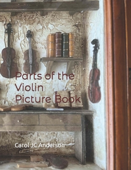 Paperback Parts of the Violin Picture Book: Scales Aren't Just a Fish Thing - Igniting Sleeping Brains Book