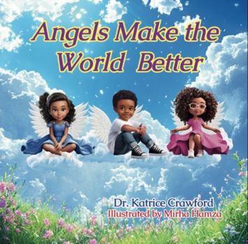 Paperback Angels Make the World Better Book