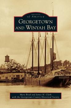 Hardcover Georgetown and Winyah Bay Book