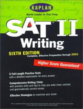 Paperback Kaplan SAT II: Writing, Sixth Edition: Higher Score Guaranteed Book