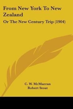 From New York To New Zealand: Or The New Century Trip