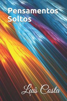 Paperback Pensamentos Soltos: Volume I [Portuguese] Book