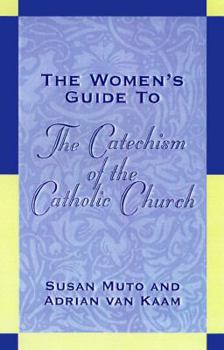 Paperback The Woman's Guide to the Catechism of the Catholic Church Book