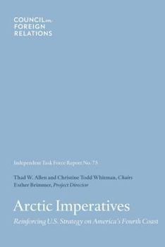 Paperback Arctic Imperatives: Reinforcing U.S. Strategy on America's Fourth Coast Book