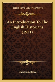 Paperback An Introduction To The English Historians (1921) Book
