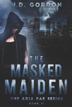 Paperback The Masked Maiden: a fae urban fantasy Book