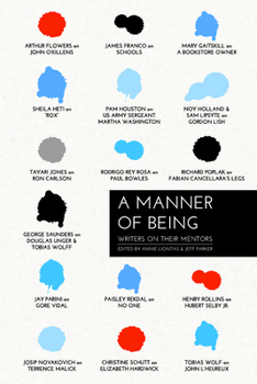 Paperback A Manner of Being: Writers on Their Mentors Book