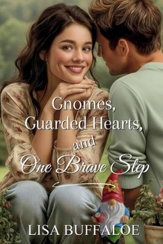 Gnomes, Guarded Hearts, and One Brave Step (Garden Valley, TN)