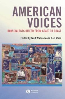 Paperback American Voices: How Dialects Differ from Coast to Coast Book