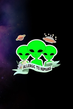 Paperback Allergic To Humans: All Purpose 6x9 Blank Lined Notebook Journal Way Better Than A Card Trendy Unique Gift Purple Sparkling Sky Aliens Book