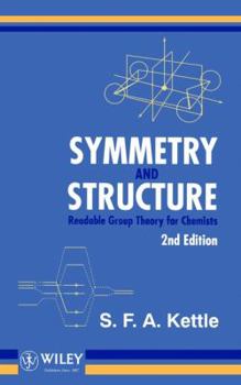 Hardcover Symmetry and Structure: (Readable Group Theory for Chemists) Book