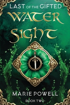 Water Sight - Book #2 of the Last of the Gifted