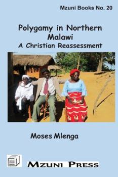 Paperback Polygamy in Northern Malawi. A Christian Reassessment Book