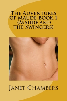 Paperback The Adventures of Maude Book 1 (Maude and the Swingers) Book