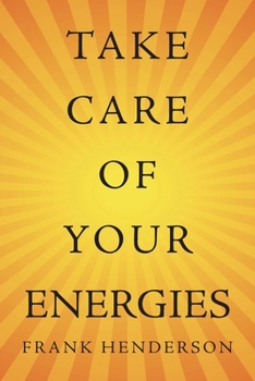 Paperback Take Care of Your Energies Book