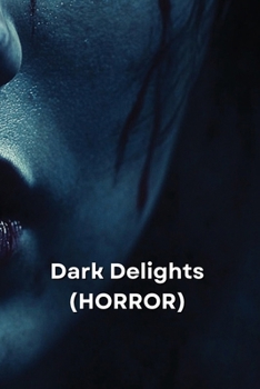Paperback Dark Delights (Horror) Book