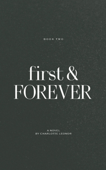 Paperback First & Forever: I Loved You First: Book Two Book
