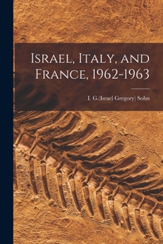 Paperback Israel, Italy, and France, 1962-1963 Book