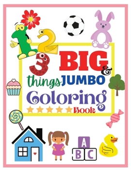 Paperback 123 things BIG & JUMBO Coloring Book: 123 Coloring Pages! Easy, Large and Simple Pictures Coloring Books for Toddlers, Kids Ages 2-6, Early Learning, Book