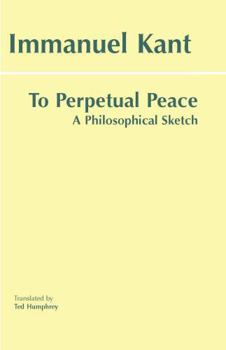 Paperback To Perpetual Peace: A Philosophical Sketch Book