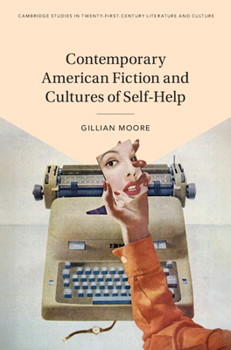 Hardcover Contemporary American Fiction and Cultures of Self-Help Book