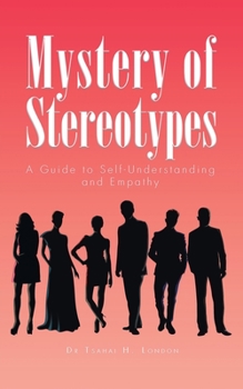 Paperback Mystery of Stereotypes: A Guide to Self-Understanding and Empathy Book